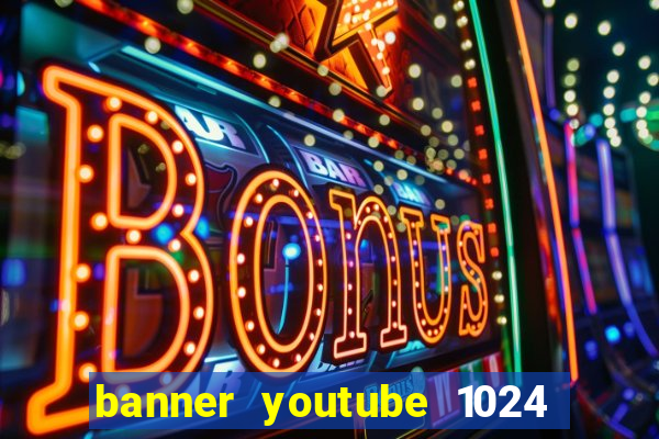 banner youtube 1024 x 576